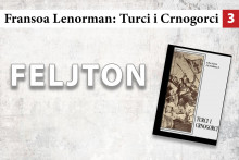 &lt;p&gt;Fransoa Lenorman - Turci i Crnogorci (3)&lt;/p&gt;